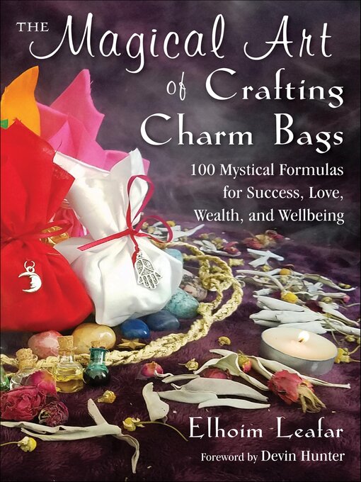 Title details for The Magical Art of Crafting Charm Bags by Elhoim Leafar - Available